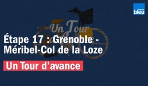 "Un Tour d'avance", Grenoble - Méribel-Col de la Loze, la 17e étape du Tour de France comme si vous y étiez