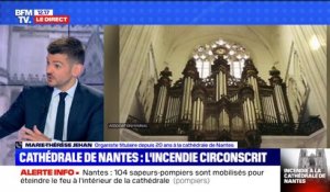 Pour l'organiste de la cathédrale de Nantes, l'incendie de ce samedi "est une tragédie"
