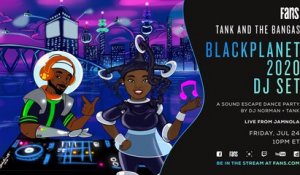 Tank and The Bangas BlackPlanet 2020 DJ Set