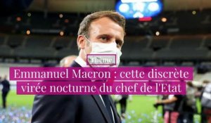 Emmanuel Macron : cette discrète virée nocturne du chef de l'Etat