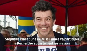 Stéphane Plaza : une ex-Miss France va participer à Recherche appartement ou maison