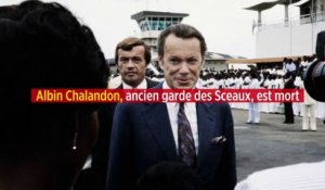 Albin Chalandon, ancien garde des Sceaux, est mort