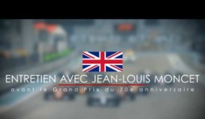 Entretien avec Jean-Louis Moncet avant le Grand Prix F1 du 70e anniversaire 2019