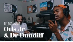Otis Junior & Dr Dundiff - "The 1" (téléconcert exclusif pour "l'Obs")