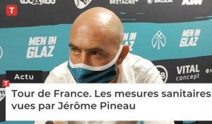 Tour de France. Les mesures sanitaires vues par Jérôme Pineau