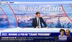 2022: Marine Le Pen ne "craint personne" (2) - 05/09
