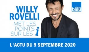 HUMOUR - L'actu du 9 septembre 2020 par Willy Rovelli