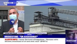 Xavier Bertrand à Bridgestone: "Il ne faut pas lâcher les gens (...) il faut se battre et engager un vrai bras de fer"