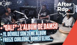 AFTER RAP : "QALF", l'album de Damso, YL dévoile son 2ème album, Freeze Corleone, Roméo Elvis...