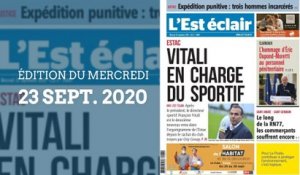 L’Est-Éclair : Sommaire de l’Édition du mercredi 23 septembre 2020