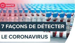 Coronavirus : 7 tests pour le détecter  | Futura