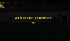 D2F. Les buts de VGA Saint-Maur - FC Nantes (1-5)