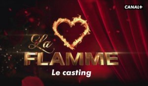 La Flamme - Teaser Casting