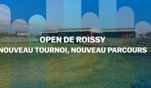 Open de Roissy : nouveau tournoi, nouveau parcours
