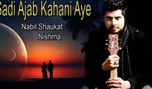 "Sadi Ajab Kahani Aye" | Love | | Virsa Heritage | | Nabil Shaukat | | Nishma | Sad Song