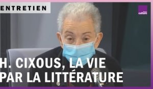 Hélène Cixous, la vie par la littérature