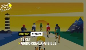 #TDF2021 - Découvrez l'étape 15 / Discover stage 15