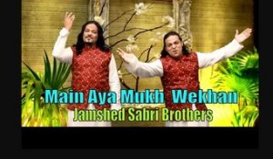 Main Aaya Mukh Wekhan | Jamshed Sabri Brothers | Full HD Video