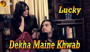 Dekha Maine Khwab Mein Khuda Dekha | Singer Lucky | HD Video Song