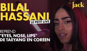 Le Petit Live : Bilal Hassani reprend Taeyang en coréen