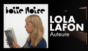 Lola Lafon | Boite Noire