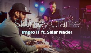 Stanley Clarke "Impro II" ft. Salar Nader