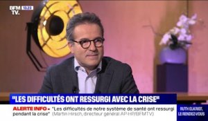 Pour Martin Hirsch, "les difficultés de notre système de santé ont ressurgi pendant la crise"