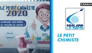 Le petit chimiste 2020 - Groland - CANAL+