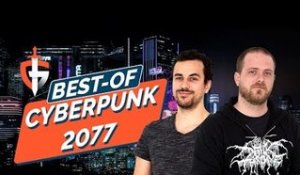 CYBERPUNK 2077 : Best of de notre Gaming Live ! PS4 et PC