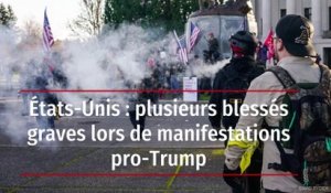 États-Unis : plusieurs blessés graves lors de manifestations pro-Trump
