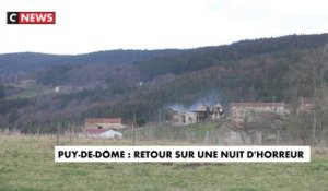 Puy-de-Dôme : retour sur une nuit d'horreur