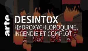 Hydroxychloroquine, incendie et complot | 06/01/2021 | Désintox | ARTE
