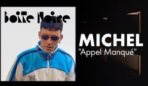 Michel | Boite Noire