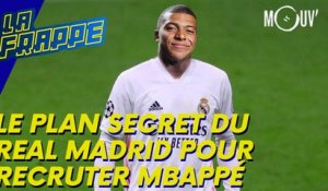 Le plan secret du Real pour recruter Mbappé