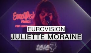 Eurovison France - Juliette Moraine, Pourvu qu'on m'aime : "Cette chanson, c'est mon histoire"