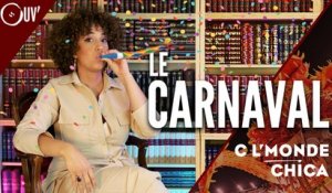 C l'monde Chica : le carnaval