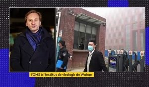 Wuhan : les experts de l'OMS mènent l'enquête dans l'Institut de virologie