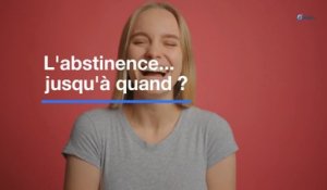 La blague du jour : l'abstinence... jusqu'à quand ?