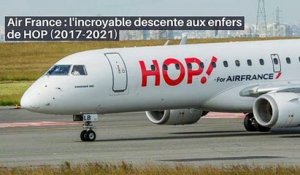Air France : l'incroyable descente aux enfers de HOP (2017-2021)_IN