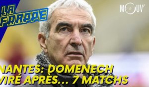Nantes : Domenech viré après 7 matchs
