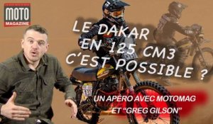 Le DAKAR en 125 cm3, c'est possible Un Apéro avec Moto Magazine