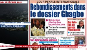 Le titrologue du Lundi 15 février 2021/ CPI: Rebondissement dans le dossier Gbagbo
