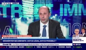 Olivier Sénéchal (OSL Conseil) : Est-ce légal et possible de déshériter ses enfants ? - 19/02