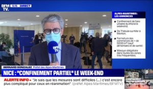 Confinement partiel: "Il y aura davantage de contrôles, la sévérité va être accrue", déclare Bernard Gonzalez, préfet des Alpes-Maritimes