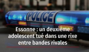 Essonne : un deuxième adolescent tué dans une rixe entre bandes rivales
