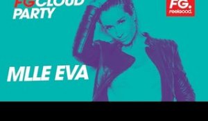 MLLE EVA | FG CLOUD PARTY | LIVE DJ MIX | RADIO FG 