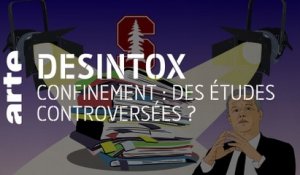 Confinement : des études controversées ? | 01/03/2021 | Désintox | ARTE