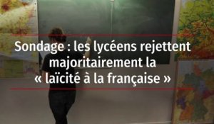 Sondage : les lycéens rejettent majoritairement la « laïcité à la française »