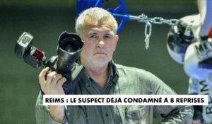 Reims : le suspect déjà condamné à huit reprises