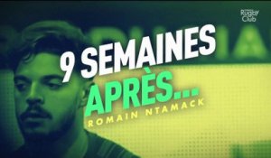 Romain Ntamack : 9 semaines après...